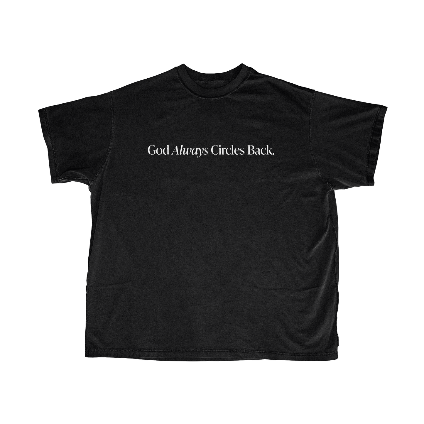 God Always Circles Back Tee